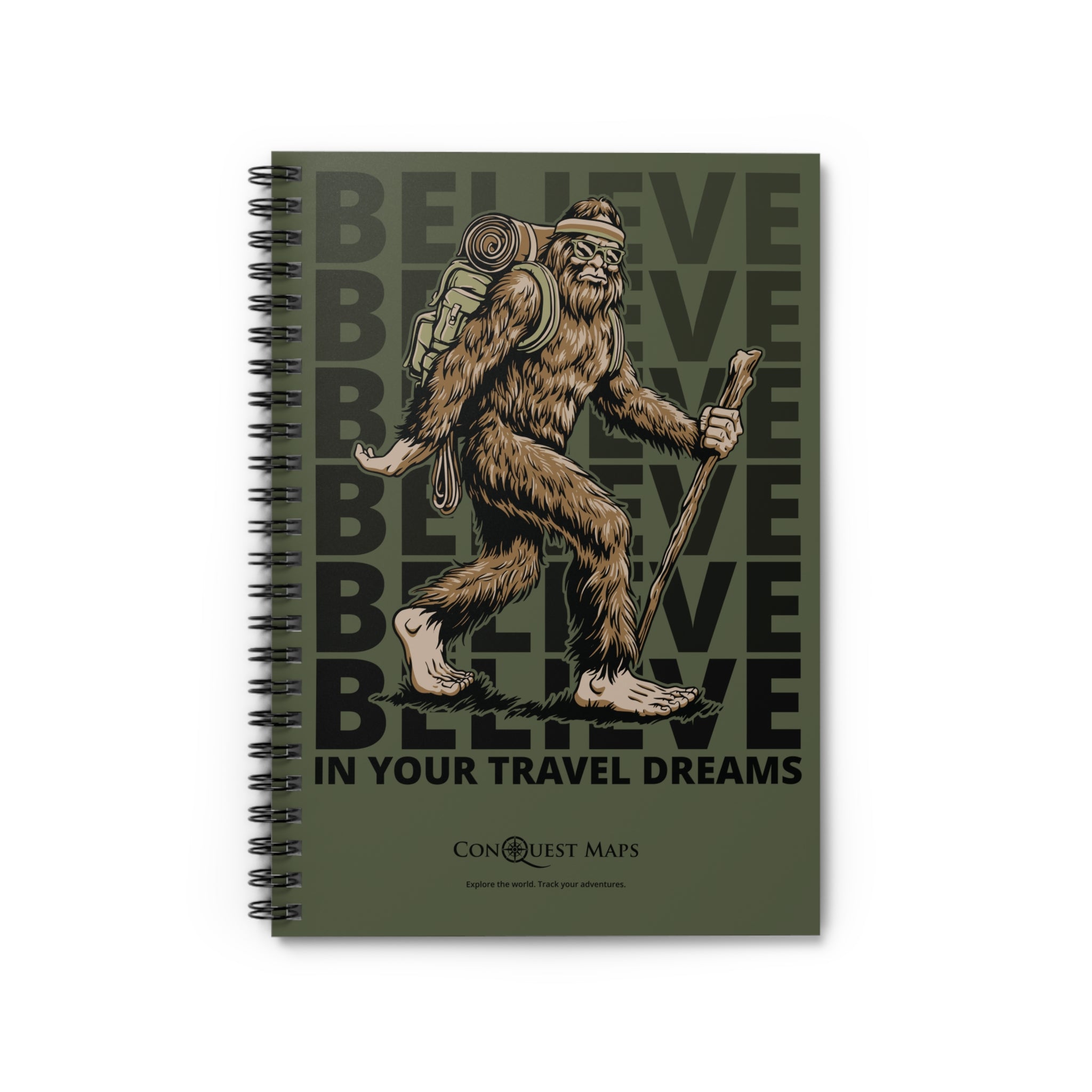 Sasquatch Believes in Your Travel Dreams Journal