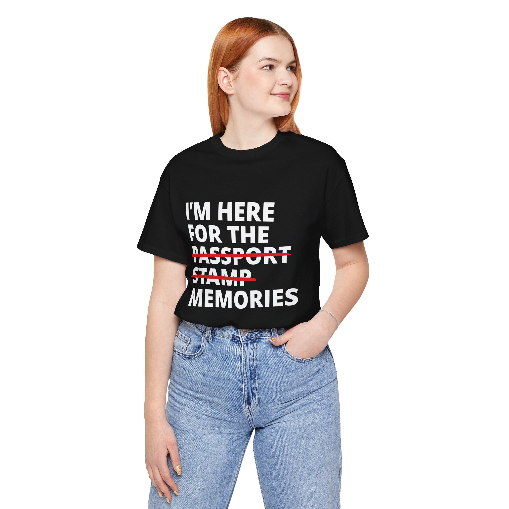 Here For The Memories T-Shirt