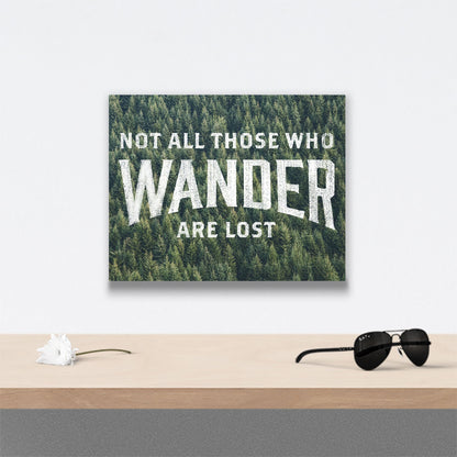 Not All Those Who Wander Are Lost - Canvas Wall Art Conquest Maps LLC